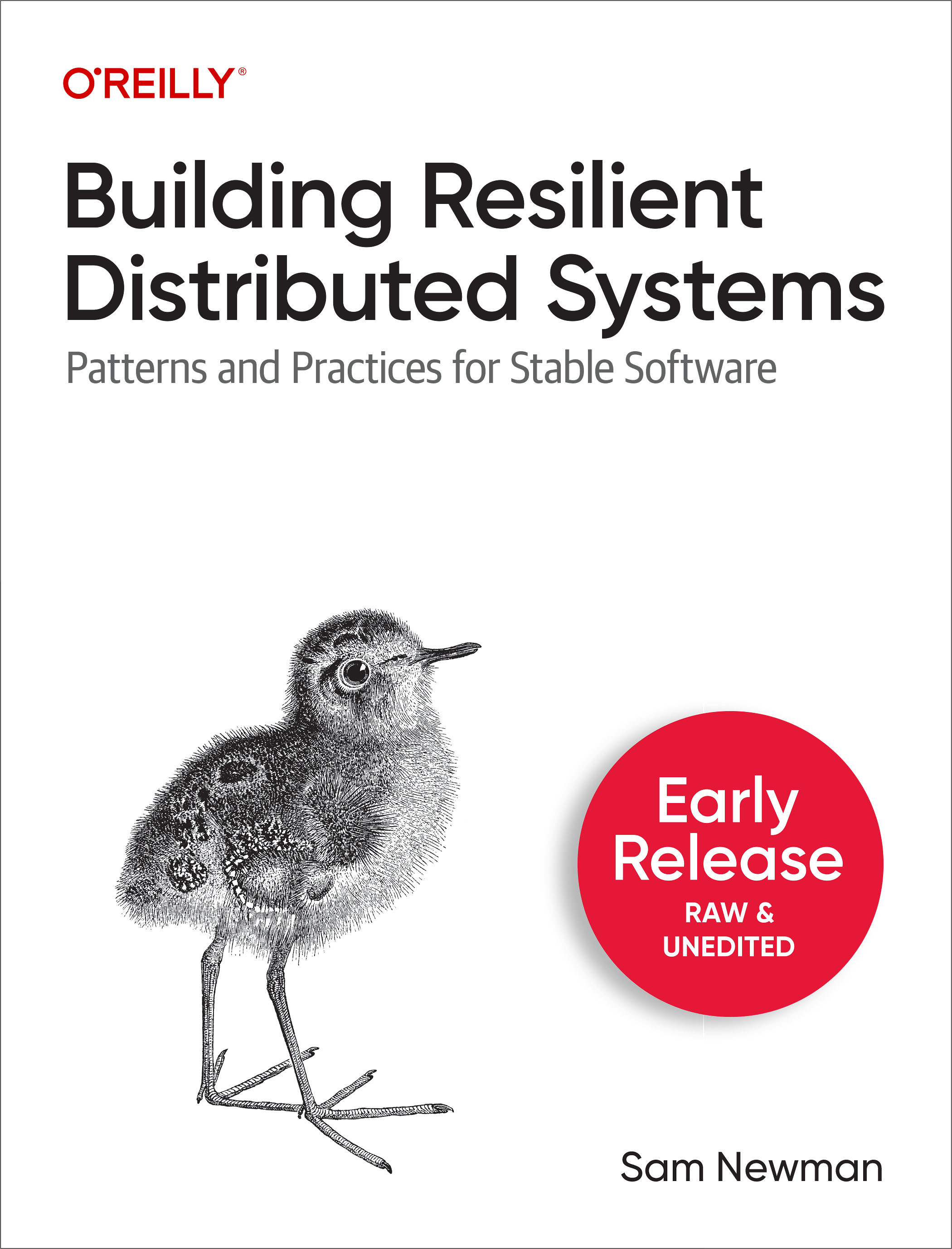 Building Resilient Distributed Systems, a new book by Sam Newman, published by O'Reilly